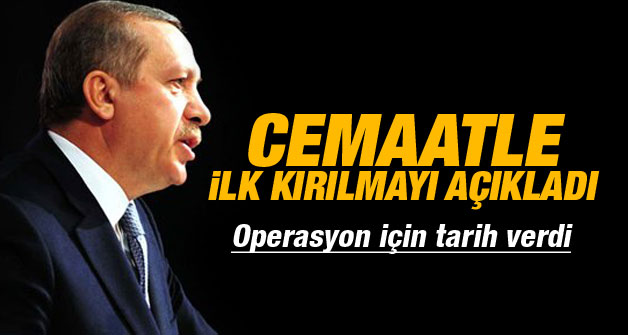 Başbakan Erdoğan operasyonun tarihini açıkladı